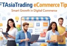 ftasiatrading ecommerce tips