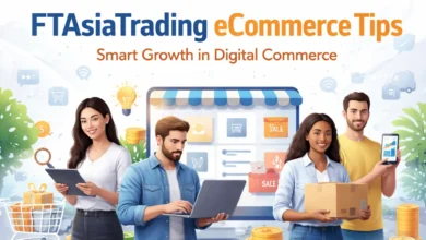 ftasiatrading ecommerce tips